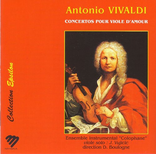 Vivaldi: Five Concertos pour Viola d'Amore and String Orchestra [Audio CD] Ensemble Colophane; Daniel Boulogne, direction and Jezdimir Vujicic, viole d'amour