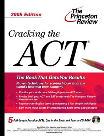 Cracking the ACT with Sample Tests on CD-ROM, 2005 Edition (College Test Prep)