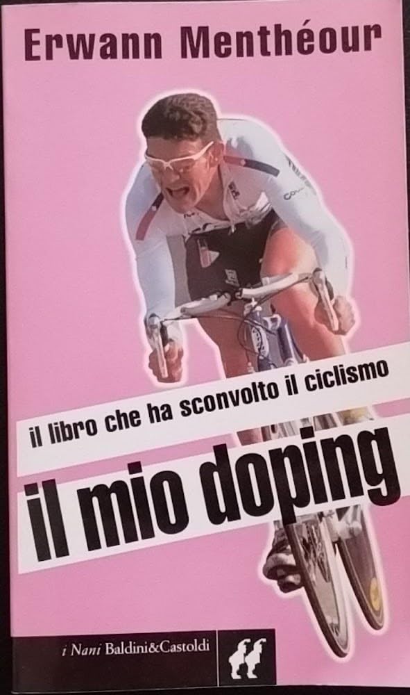 Il mio doping: il libro che ha sconvolto il ciclismo