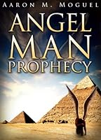 Angel Man Prophecy 1467551651 Book Cover