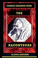 The Raconteurs Famous Coloring Book: Whole Mind Regeneration and Untamed Stress Relief Coloring Book for Adults B08DBVR83H Book Cover