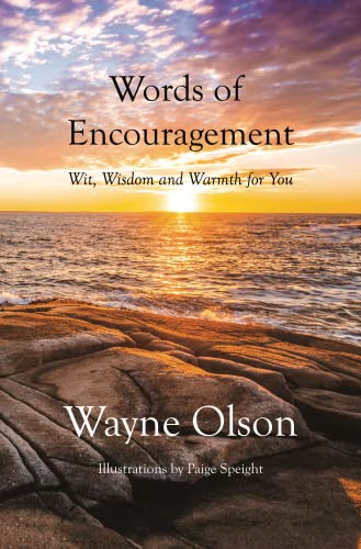 Words of Encouragement: Wit, Wisdom and Warmth for You (English Edition)