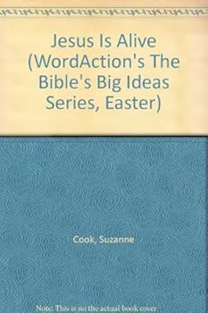 Paperback Jesus Is Alive (WordAction's The Bible's Big Ideas Series, Easter) Book