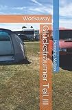 Cover zum Buch Glücksträumer Teil III: Workaway