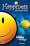 Happiness Unlimited [Paperback] [Jan 01, 2014] Arora, Manoj