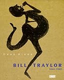 Bill Traylor 1854-1949, Deep Blues