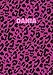 Dania: Personalized Pink Leopard Print Notebook (Animal Skin Pattern). College Ruled (Lined) Journal for Notes, Diary, Journaling. Wild Cat Theme Design with Cheetah Fur Graphic