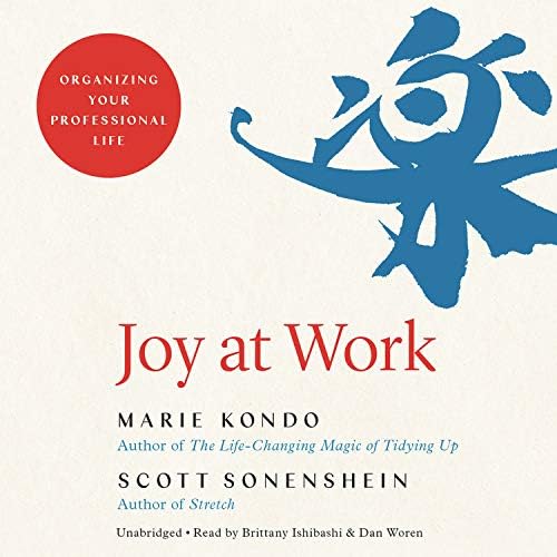Little, Brown Spark Joy at Work Lib/E: Organizing Your Professional Life