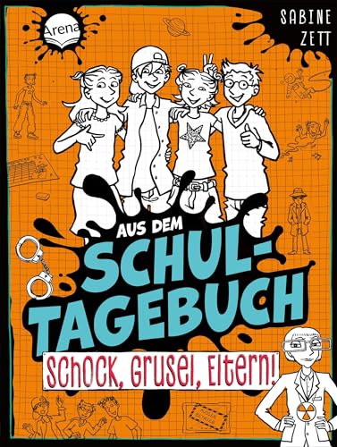 Aus dem Schultagebuch (4). Schock, Grusel, Eltern!: Für alle Kinder im Lesetraining mit Geschichten zu Alltagsthemen mit Setting „Schule der Zukunft“ ... Für Lesemuffel. Leichter Leseeinstieg