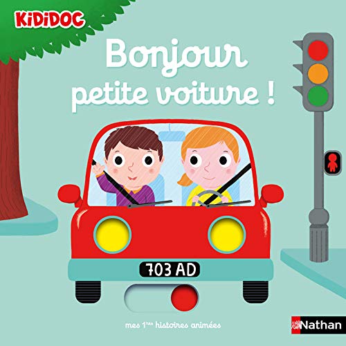 Bonjour petite voiture ! Histoire animée Kididoc - Dès 1 an Bonjour petite voiture ! Histoire animée Kididoc - Dès 1 an
