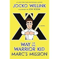 Marc's Mission: Way of the Warrior Kid