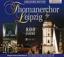 800 years of Thomanerchor Leipzig (anniversary edition)
