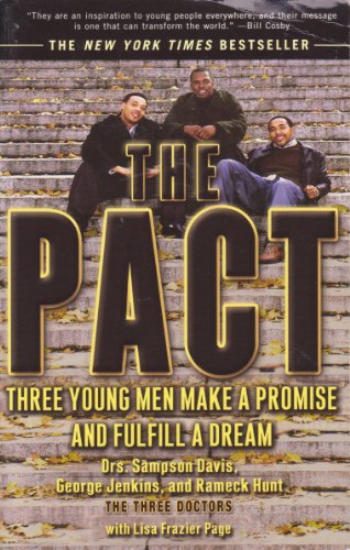 The Pact: Three Young Men Make a Promise and Fulfill a Dream