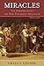 Miracles: The Credibility of the New Testament Accounts