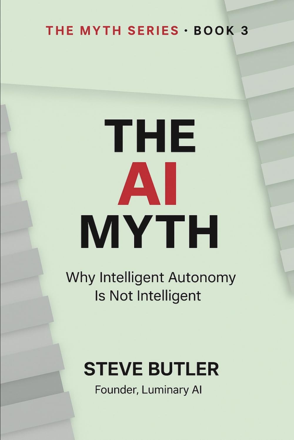 The AI Myth: Why Autonomy Isn’t the Future of Intelligence
