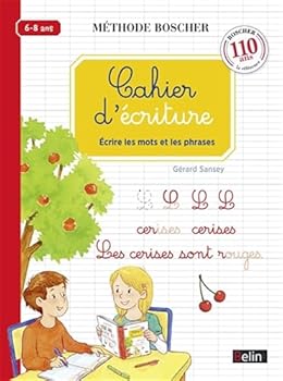 Paperback Methode Boscher Cahier d'ecriture : Volume 2 - 6 a 8 ans - 110e anniversaire (French Edition) [French] Book