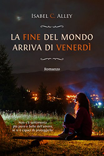 La fine del mondo arriva di venerdì di [Isabel C. Alley]