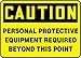 Accuform MPPA656XT Legend"Caution Personal Protective Equipment Required Beyond This Point" Sign, 10" Height, 14" Wide, 10" Length, 0.060" Thickness, Dura-Plastic, Black on Yellow