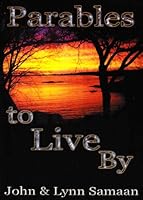 Parables To Live By 0970329105 Book Cover