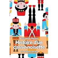 Histoire d&rsquo;un casse-noisette