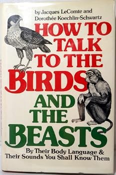Hardcover How to Talk to the Birds and the Beasts (English and French Edition) Book
