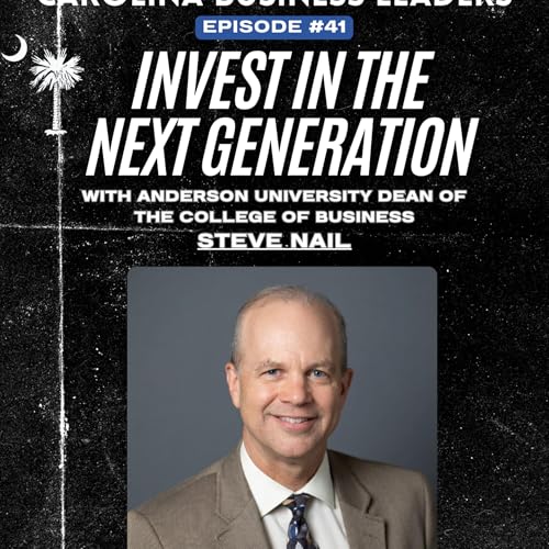 『Steve Nail: From Corporate Executive to Leading the Next Generation | EP 41』のカバーアート