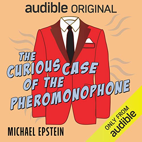 The Curious Case of the Pheromonophone by Michael Epstein episode artwork