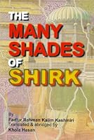 The Many Shades of Shirk 9960740625 Book Cover