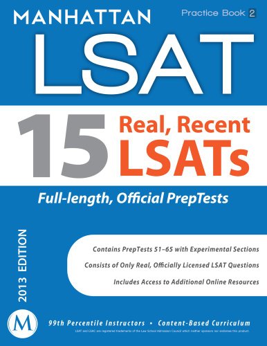 15 Real, Recent LSATs: Manhattan LSAT Practice Book (Manhattan Lsat: Practice Books)