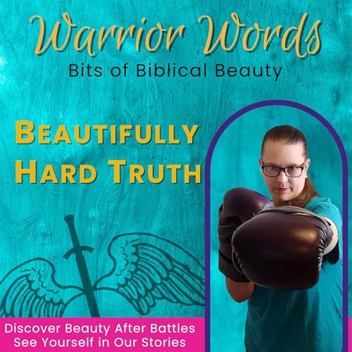 143. A Beautifully Hard Truth (BoBB)