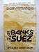 On the Banks of the Suez: An Israeli General's Personal Account of the Yom Kippur War