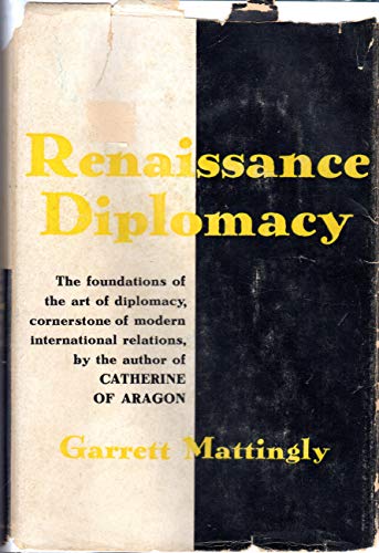 Renaissance Diplomacy. Jonathan Cape, London, 1... B00B2NI09W Book Cover