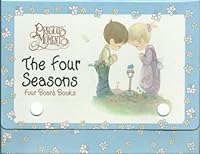 Precious Moments: The Four Seasons 1571453628 Book Cover