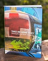 Take Me Home Huey: Honoring American Heroes Through Art 0692117806 Book Cover