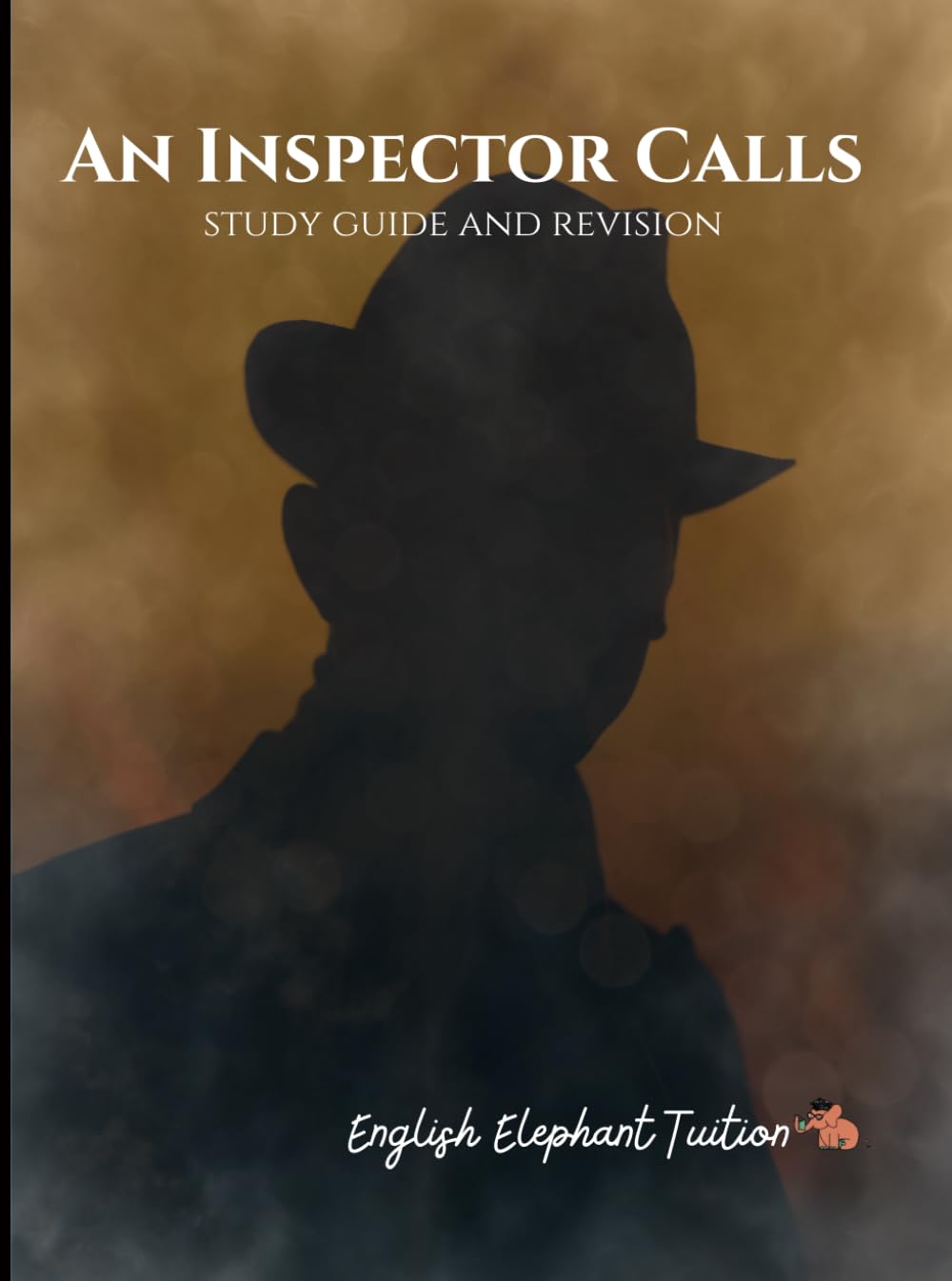 English Elephant Revision: GCSE English Literature An Inspector Calls: Revision advice, activities and resources