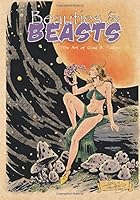 Beauties and Beasts : The Art of Craig A. Taillefer 1717101348 Book Cover