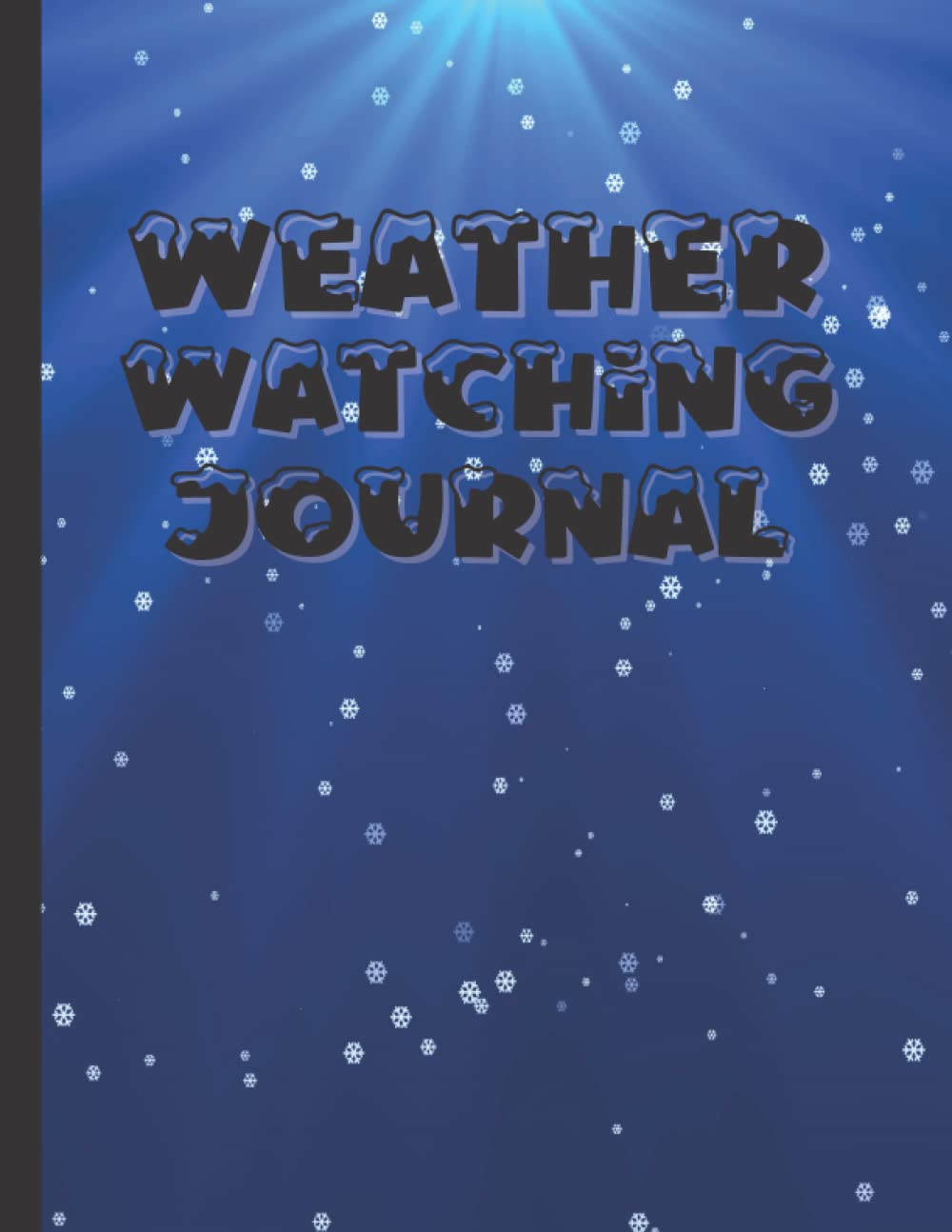 Weather Journal: Notebook for hobbyist, student or amateur meteorologists to record daily and weekly weather observations. Fun cover design.