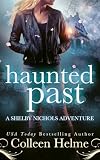Haunted Past: A Paranormal Psychic Suspense Mystery (Shelby Nichols Adventure Book 20) (English Edition)