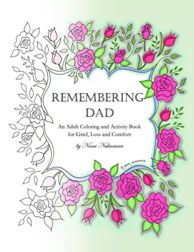 Remembering Dad: An Adult Coloring Book for Grief, Loss and Comfort