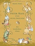  Peter Hase und seine Freunde Ein Geschichten-Schatz