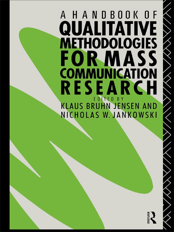 A Handbook Of Qualitative Methodologies For Mass Communication Research