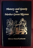History and Gossip in Mother Goose Rhymes 0818700513 Book Cover