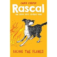 Rascal: Facing the Flames