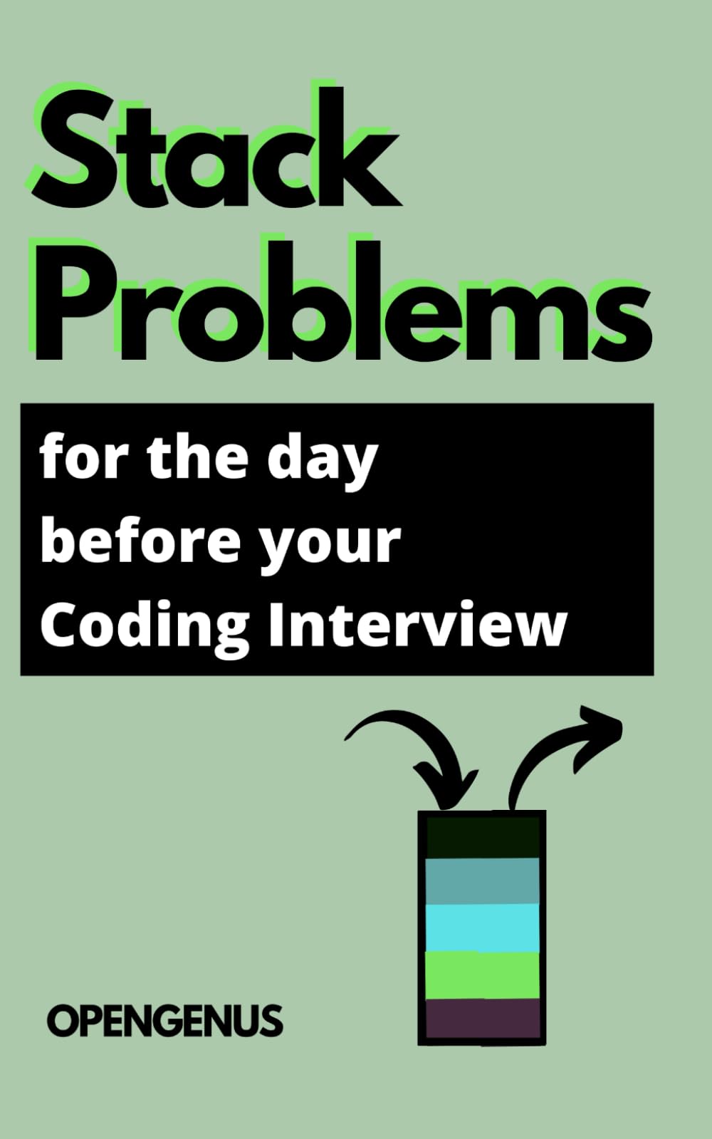 Stack Problems for the day before your Coding Interview (Day before Coding Interview [DCI]: CODING INTERVIEW PATTERNS)