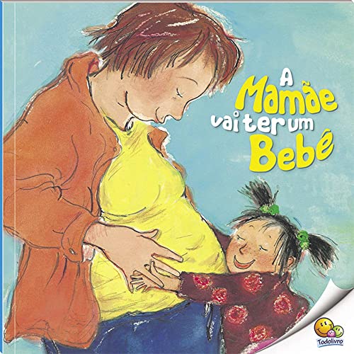 Biblioteca de Literatura: A Mamãe Vai Ter um Bebê (Nível 3 / Paradidáticos Todolivro):