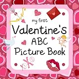 My First Valentine's ABC Picture Book: A Holiday Celebration for Toddlers