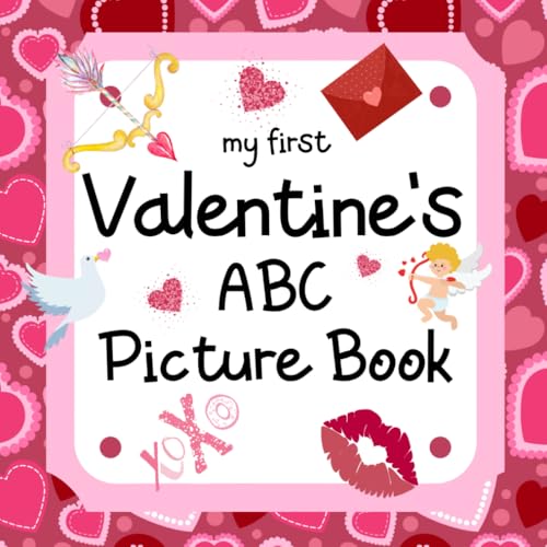 My First Valentine's ABC Picture Book: A Holiday Celebration for Toddlers