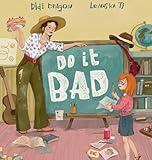 do it chur sortiment  Do It Bad: A Growth Mindset Book for Kids Who Learn by Making Mistakes