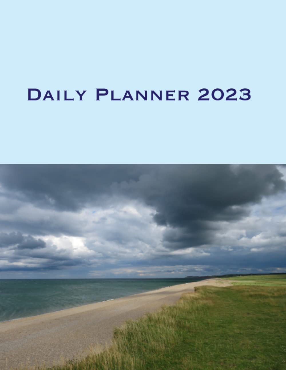 Salthouse Beach, Norfolk 2023 Daily Planner: Cover image by MyriadLifePhoto (MyriadLifePhoto 2023 Planners)
