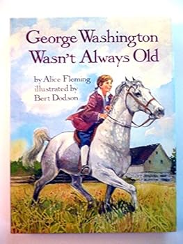George Washington Wasn't Always Old